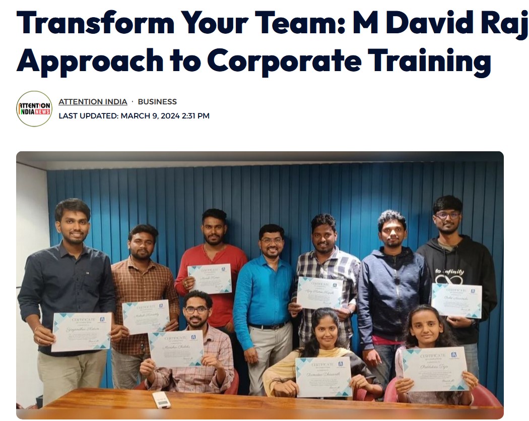 Transform Your Team: M David Raj’s Visionary Approach to Corporate Training Attention India Last updated: March 9, 2024 2:31 pm Attention India Business